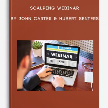 Scalping Webinar by John Carter & Hubert Senters