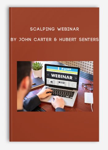 Scalping Webinar by John Carter & Hubert Senters