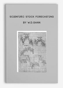  Scientific Stock Forecasting by W.D.Gann