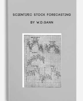 Scientific Stock Forecasting by W.D.Gann