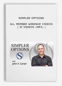 Simpler Options – All Member Webinar Videos [ 31 Videos (MP4) ]