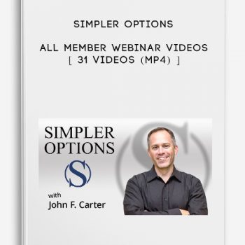 Simpler Options – All Member Webinar Videos [ 31 Videos (MP4) ]