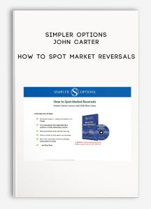 Simpler Options – John Carter – How to Spot Market Reversals