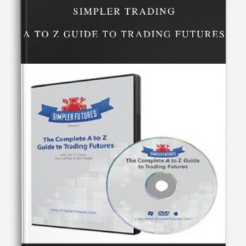 Simpler Trading – A To Z Guide To Trading Futures