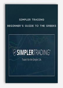 Simpler Trading – Beginner’s Guide to The Greeks