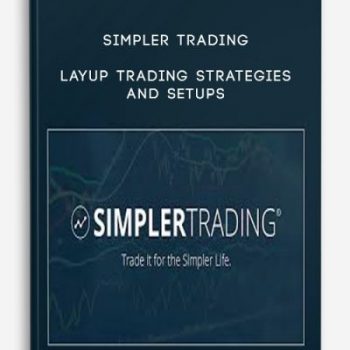 Simpler Trading – Layup Trading Strategies and Setups