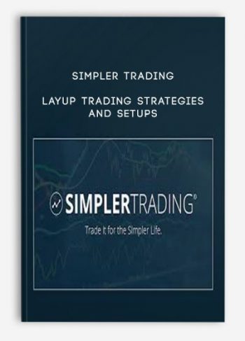 Simpler Trading – Layup Trading Strategies and Setups