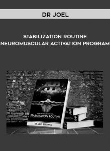 Stabilization Routine - Neuromuscular Activation Program by Dr Joel