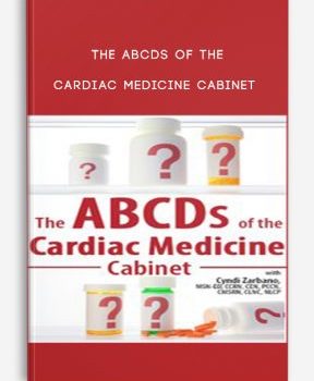 The ABCDs of the Cardiac Medicine Cabinet from Cyndi Zarbano