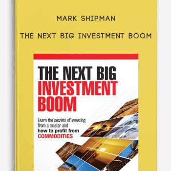The Next Big Investment Boom by Mark Shipman