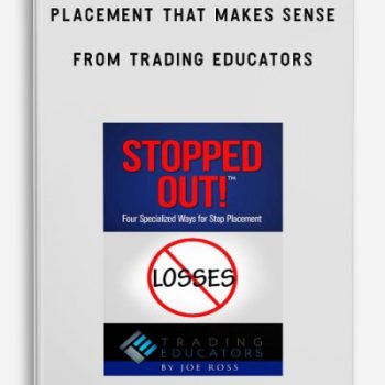 The Stop Placement that Makes Sense from Trading Educators