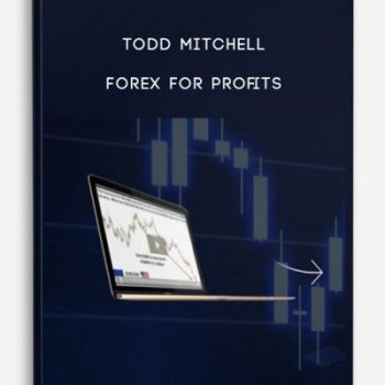 Todd Mitchell – Forex for Profits