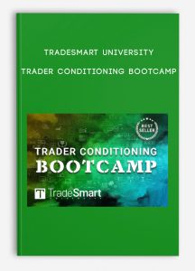 TradeSmart University – Trader Conditioning Bootcamp