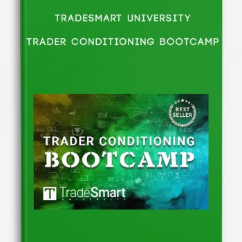 TradeSmart University – Trader Conditioning Bootcamp