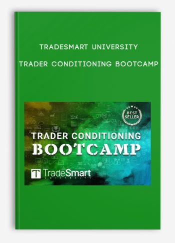 TradeSmart University – Trader Conditioning Bootcamp