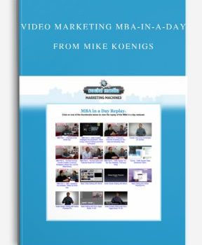 Video Marketing MBA-in-a-Day from Mike Koenigs