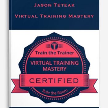 Virtual Training Mastery from Jason Teteak