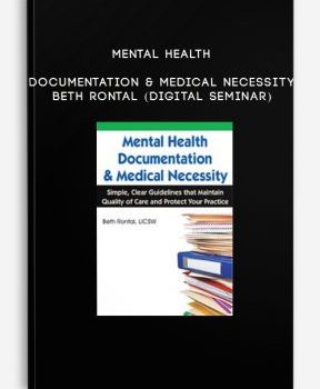 Mental Health Documentation & Medical Necessity – Beth Rontal (Digital Seminar)