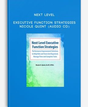 Next Level Executive Function Strategies – NICOLE QUINT (Audio CD)