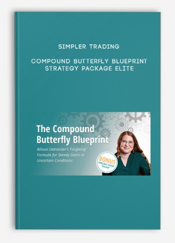 Simpler Trading – Compound Butterfly Blueprint Strategy – Package Elite