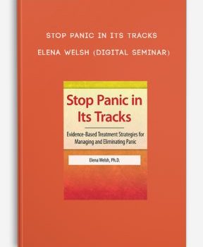 Stop Panic In Its Tracks – ELENA WELSH (Digital Seminar)