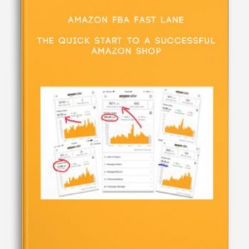 Amazon FBA Fast Lane – The Quick Start To A Successful Amazon Shop