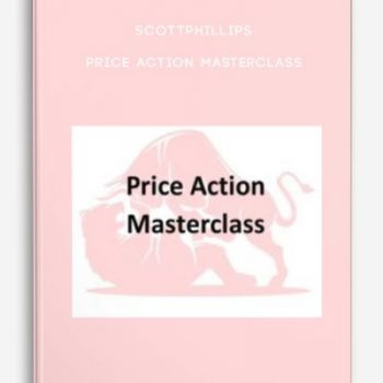 Scottphillips – Price Action Masterclass