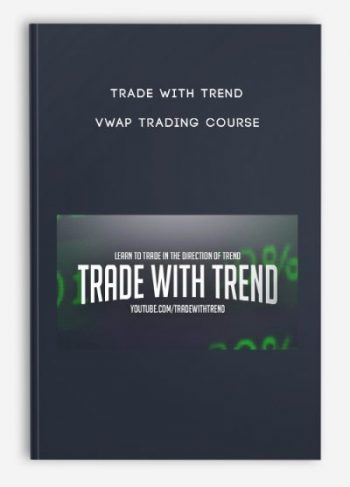 Trade With Trend – VWAP Trading Course