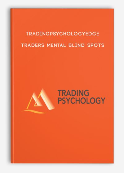 Tradingpsychologyedge – Traders Mental Blind Spots