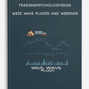 Tradingpsychologyedge – Weis Wave Plugin and Webinar