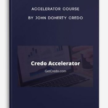 Accelerator Course by John Doherty Credo