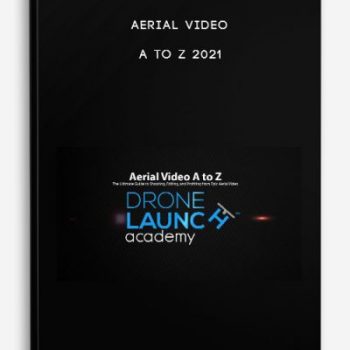 Aerial Video A to Z 2021