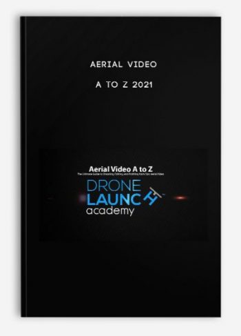 Aerial Video A to Z 2021