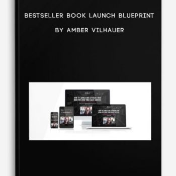 Bestseller Book Launch Blueprint by Amber Vilhauer