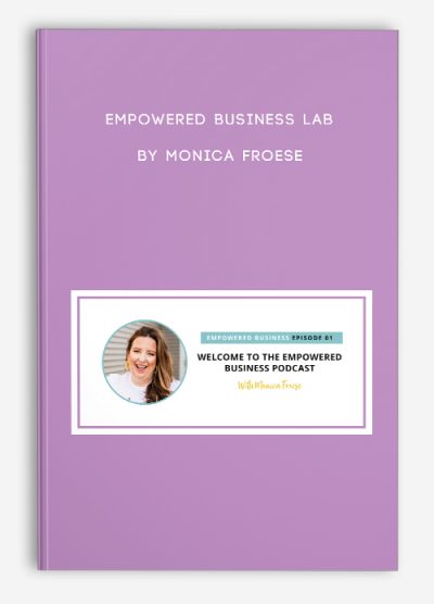 Empowered Business Lab by Monica Froese