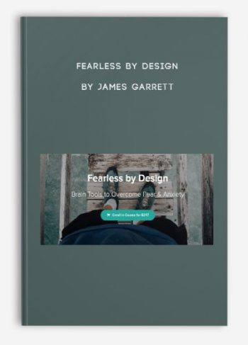 Fearless by Design by James Garrett