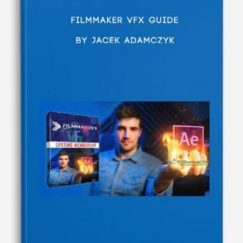 Filmmaker VFX Guide by Jacek Adamczyk