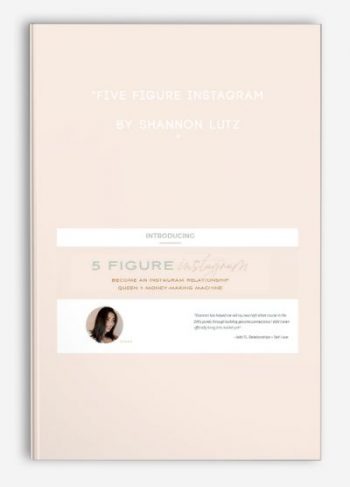 Five Figure Instagram by Shannon Lutz