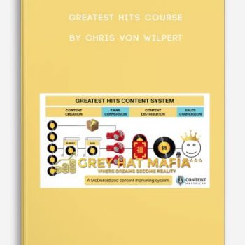 Greatest Hits Course by Chris Von Wilpert