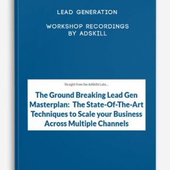 Lead Generation Workshop Recordings by Adskill