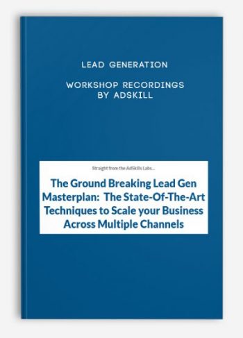 Lead Generation Workshop Recordings by Adskill