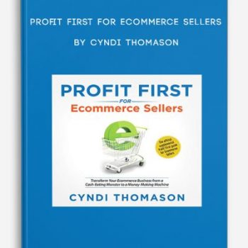 Profit First for Ecommerce Sellers by Cyndi Thomason