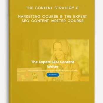 The Content Strategy & Marketing Course & The Expert SEO Content Writer Course