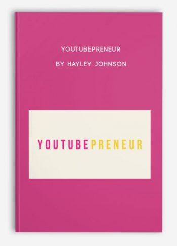 YouTubepreneur by Hayley Johnson