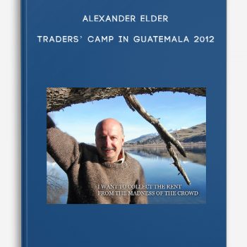 Alexander Elder – Traders’ Camp in Guatemala 2012