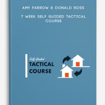 Amy Farrow & Donald Ross – 7 Week Self Guided Tactical Course