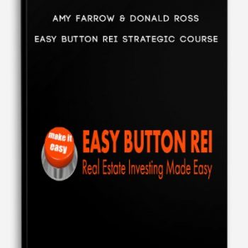 Amy Farrow & Donald Ross – Easy Button REI Strategic Course