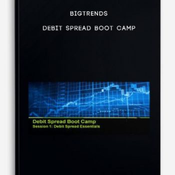 Bigtrends – Debit Spread Boot Camp