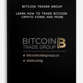 Bitcoin Trader Group – Learn How To Trade Bitcoin Crypto Forex And More