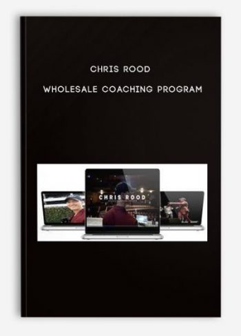 Chris Rood Wholesale Coaching Program